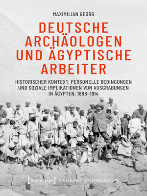 cover image of Deutsche Archäologen und ägyptische Arbeiter